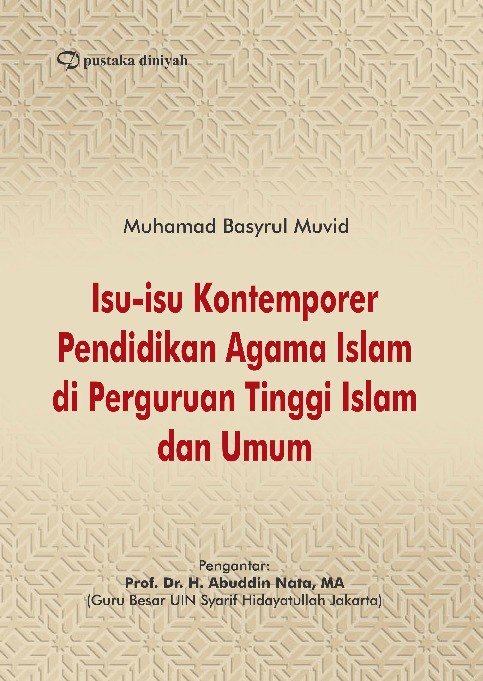 Isu-isu Kontemporer Pendidikan Agama Islam di Perguruan Tinggi Islam dan Umum